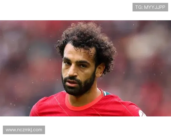 萨拉赫在绿茵场上的传奇之路与未来展望：从埃及小子到世界巨星的蜕变